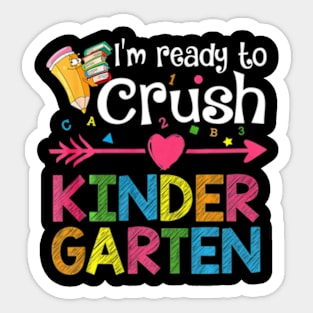 Back To School Im Ready To Crush Kindergarten Kids Sticker